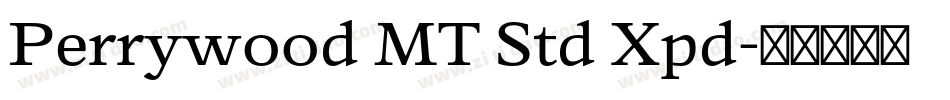 Perrywood MT Std Xpd字体转换